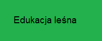 cegiełka Edukacja leśna